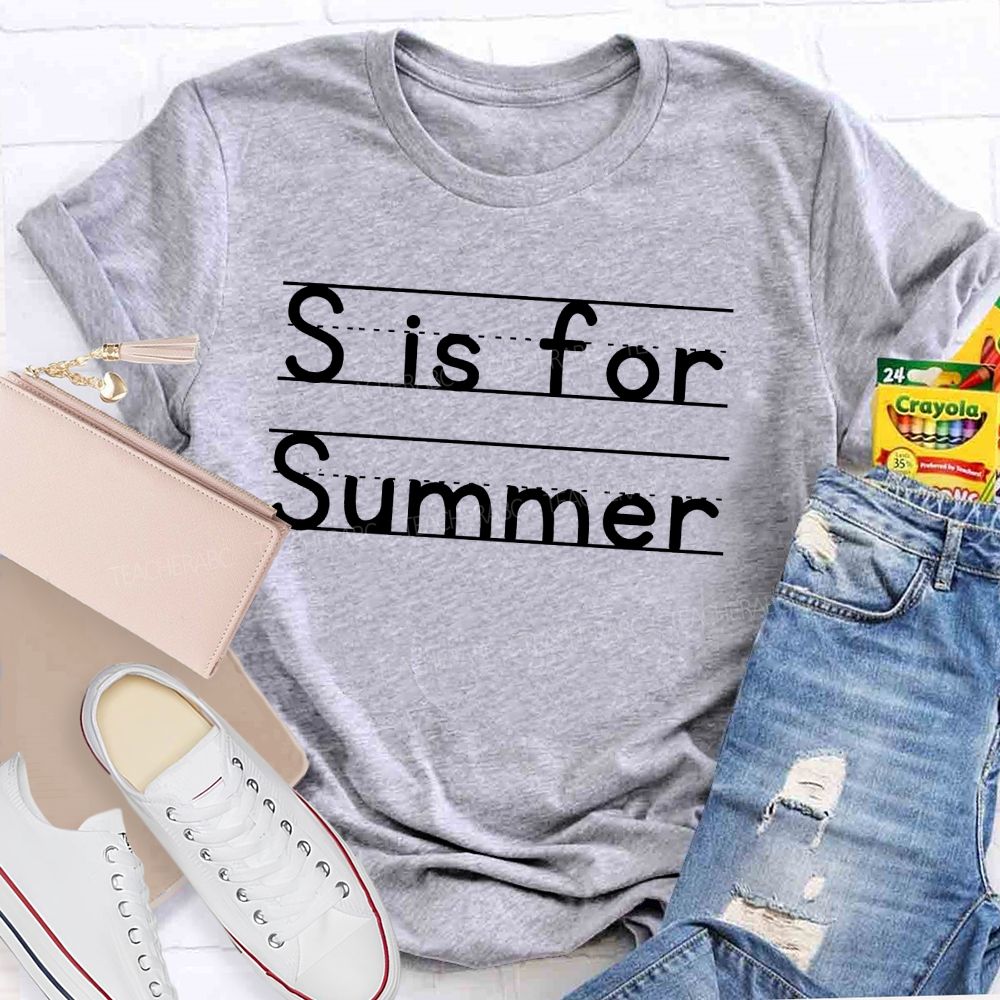 S Is For Summer   Letters Patterns  Teacher T-shirt