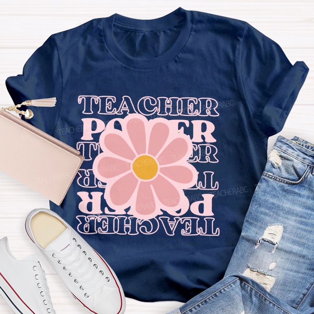 Teacher Power  Flowers Pattern  Teacher T-shirt