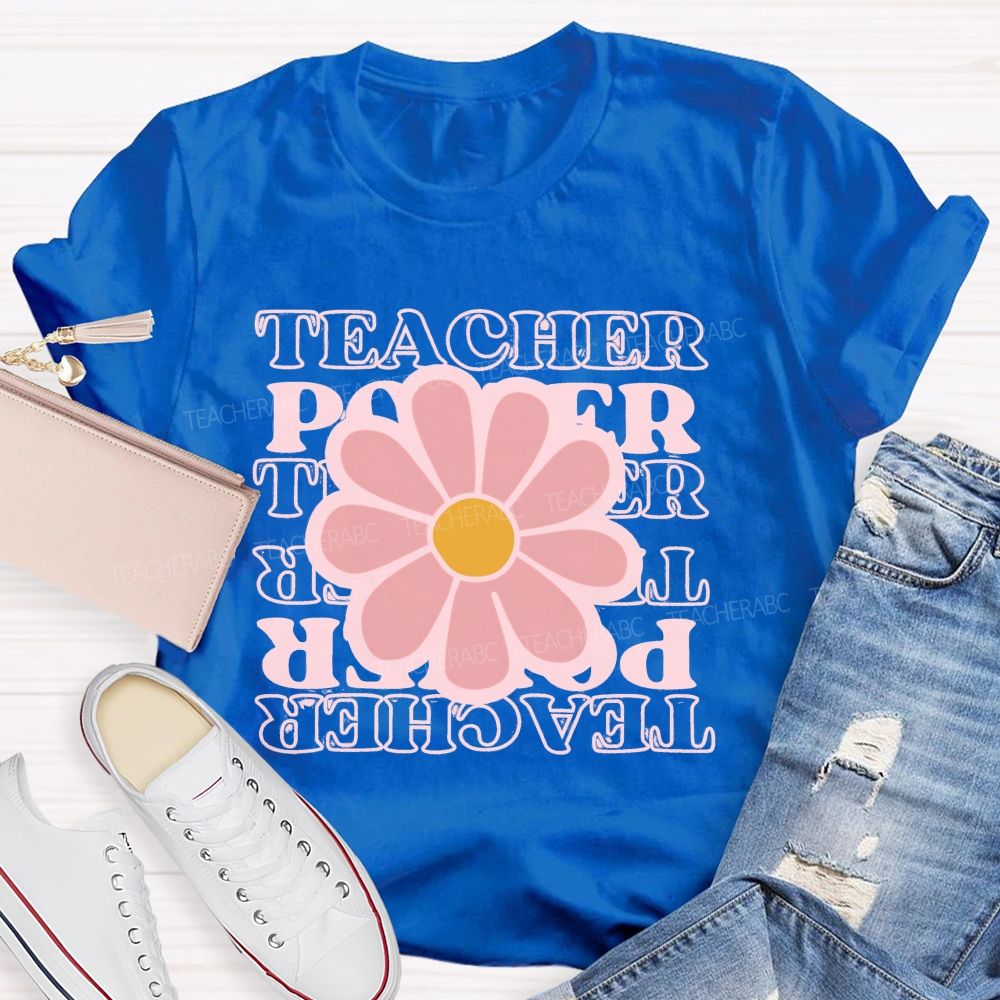 Teacher Power  Flowers Pattern  Teacher T-shirt