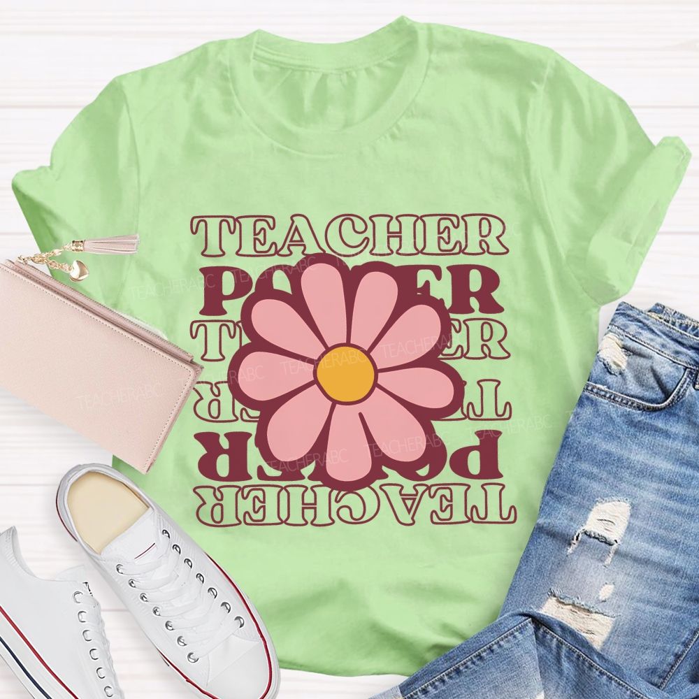 Teacher Power  Flowers Pattern  Teacher T-shirt
