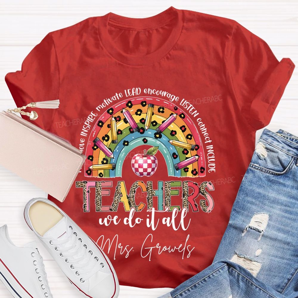 Personalized Name  Teachers We Do It All  Teacher T-shirt