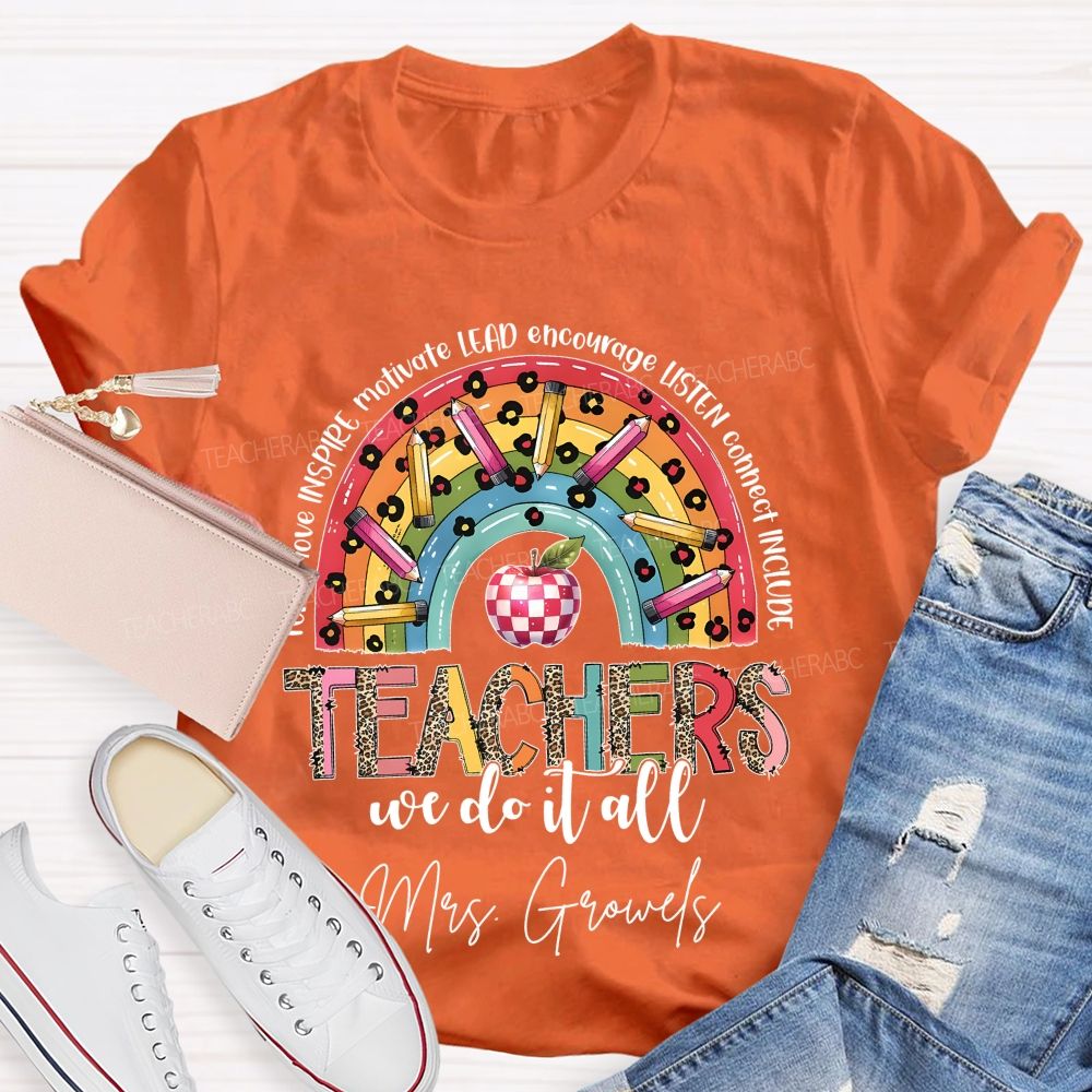 Personalized Name  Teachers We Do It All  Teacher T-shirt
