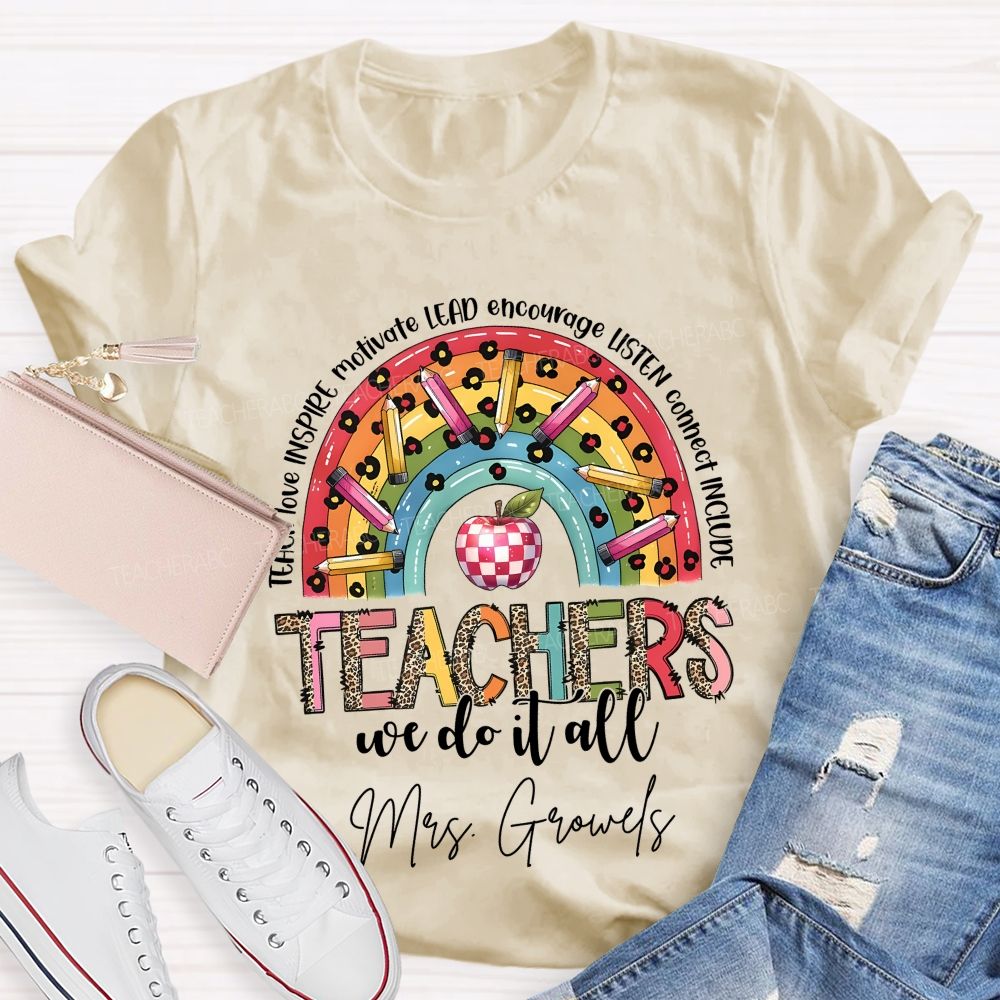 Personalized Name  Teachers We Do It All  Teacher T-shirt