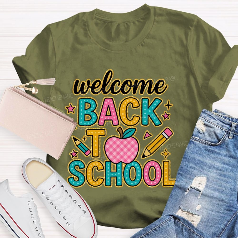 Welcome Back To School  Graphic  Teacher T-shirt