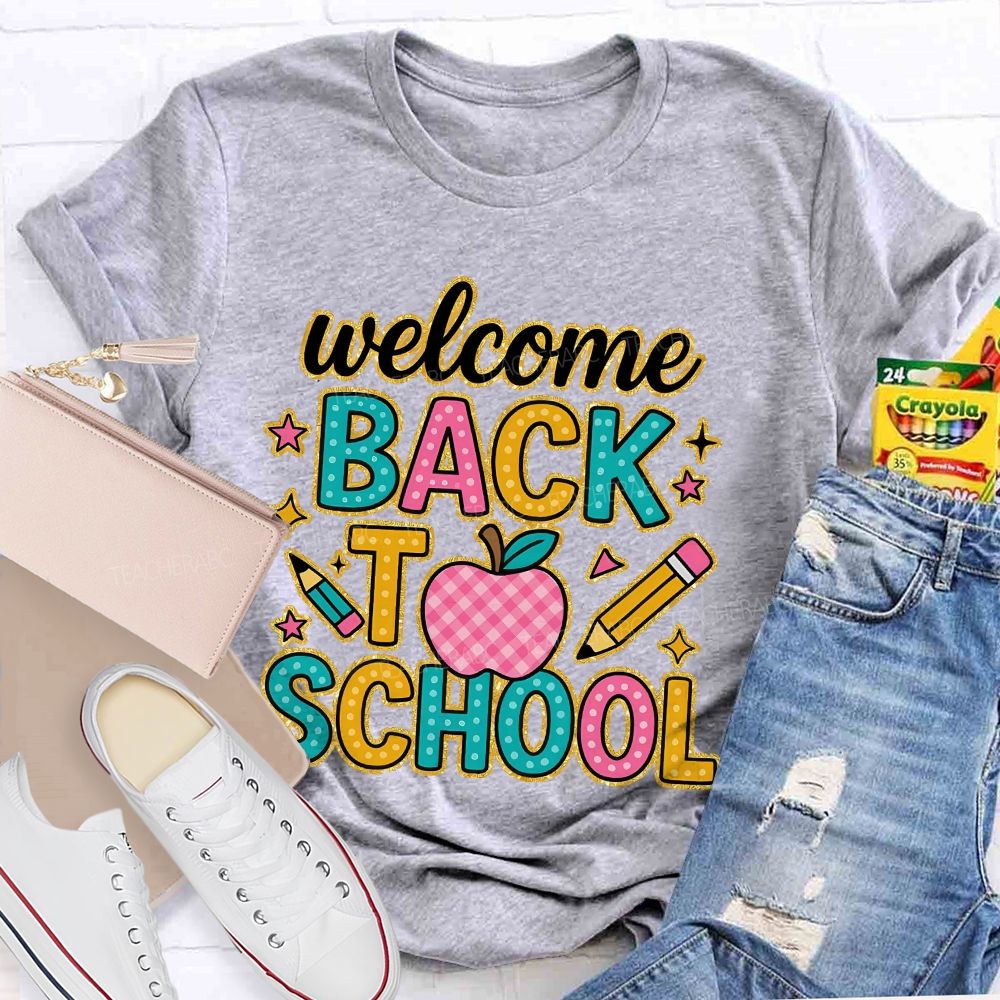 Welcome Back To School  Graphic  Teacher T-shirt