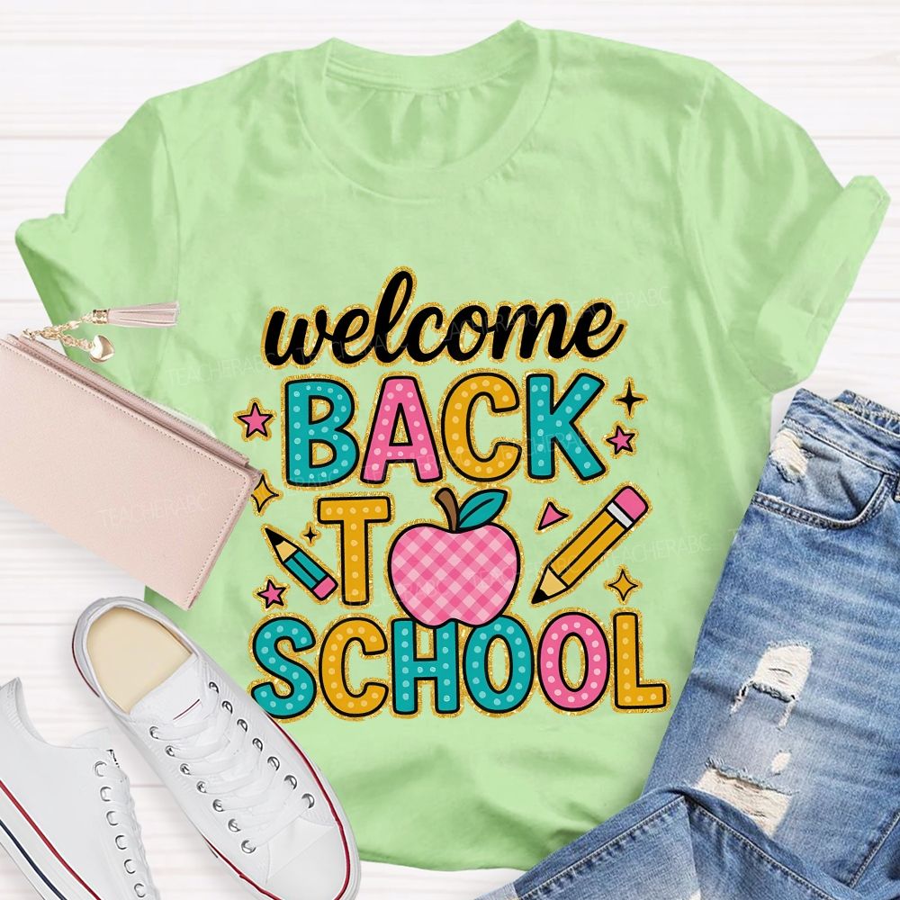 Welcome Back To School  Graphic  Teacher T-shirt