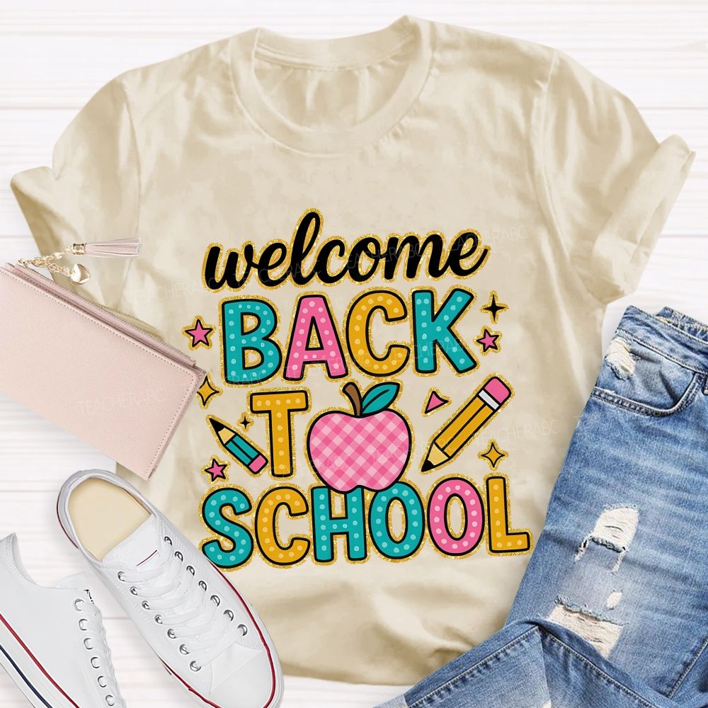 Welcome Back To School  Graphic  Teacher T-shirt