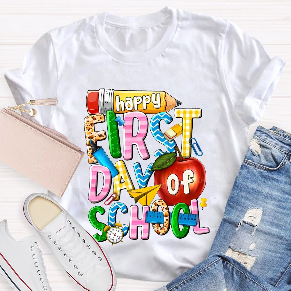 Happy First Day Of School  Graphic  Teacher T-shirt