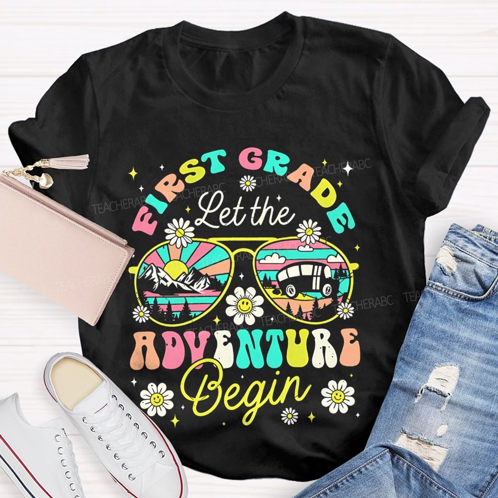 Personalized Grade  First Grade Let The Adventure Begin   Teacher T-shirt