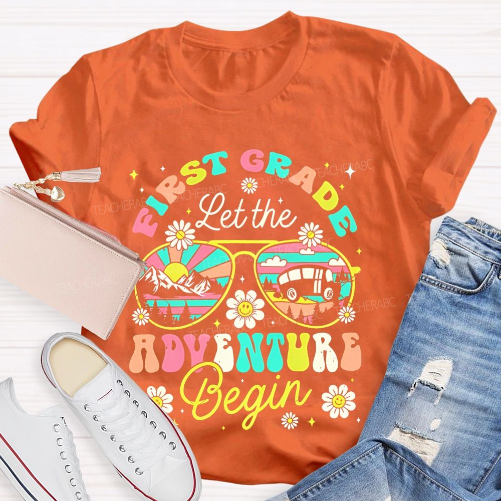 Personalized Grade  First Grade Let The Adventure Begin   Teacher T-shirt