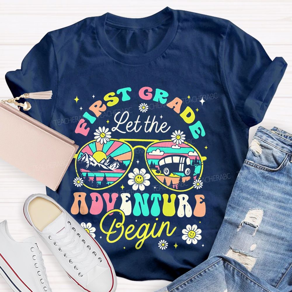 Personalized Grade  First Grade Let The Adventure Begin   Teacher T-shirt