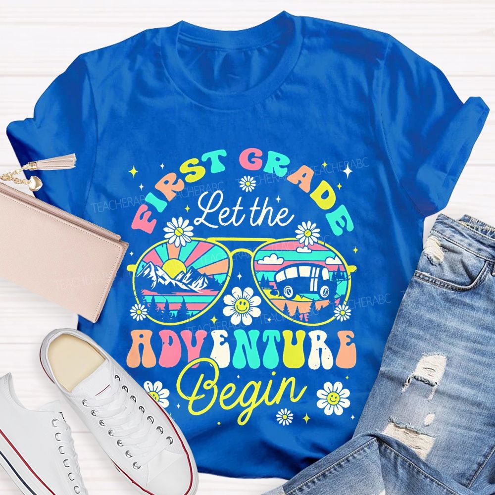 Personalized Grade  First Grade Let The Adventure Begin   Teacher T-shirt