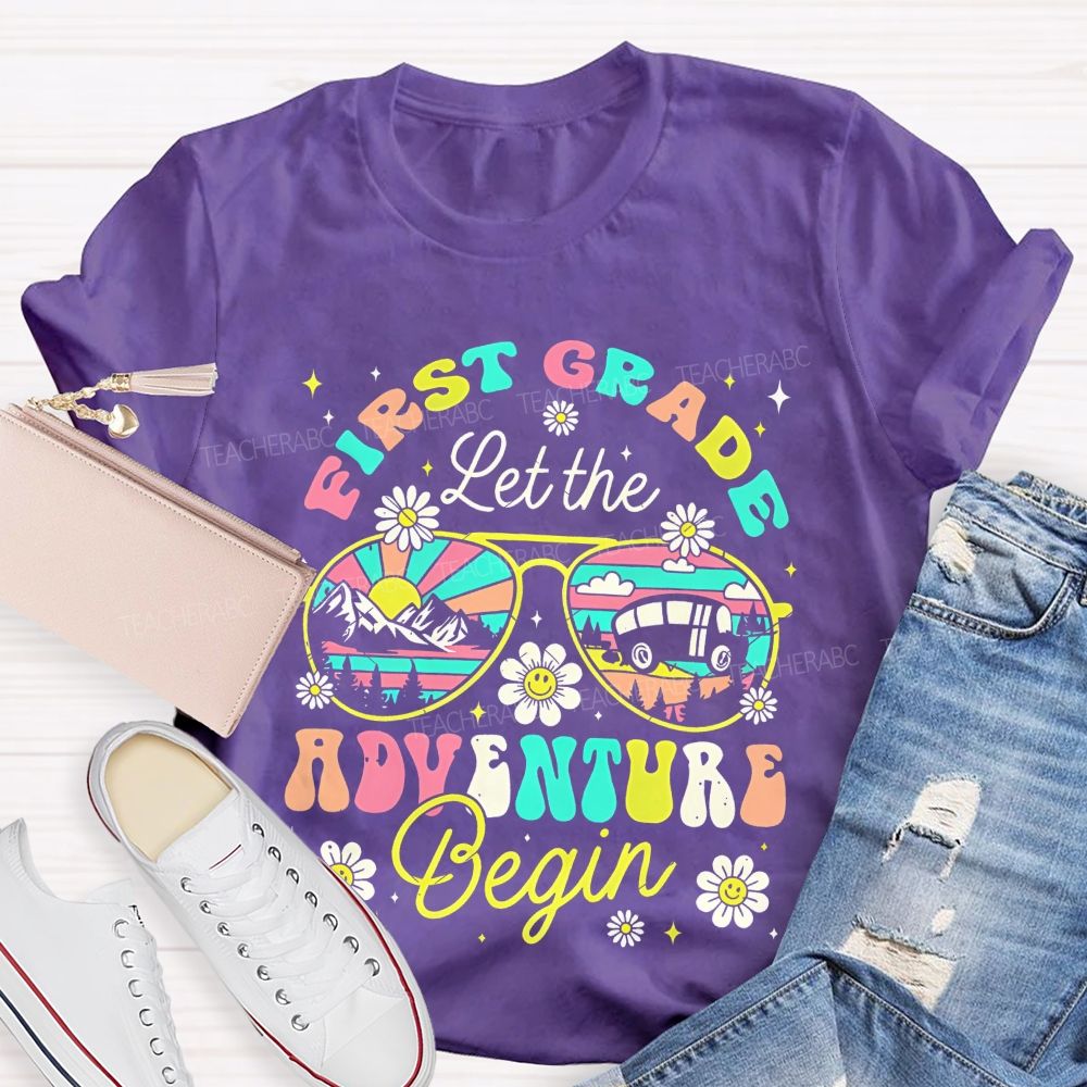 Personalized Grade  First Grade Let The Adventure Begin   Teacher T-shirt