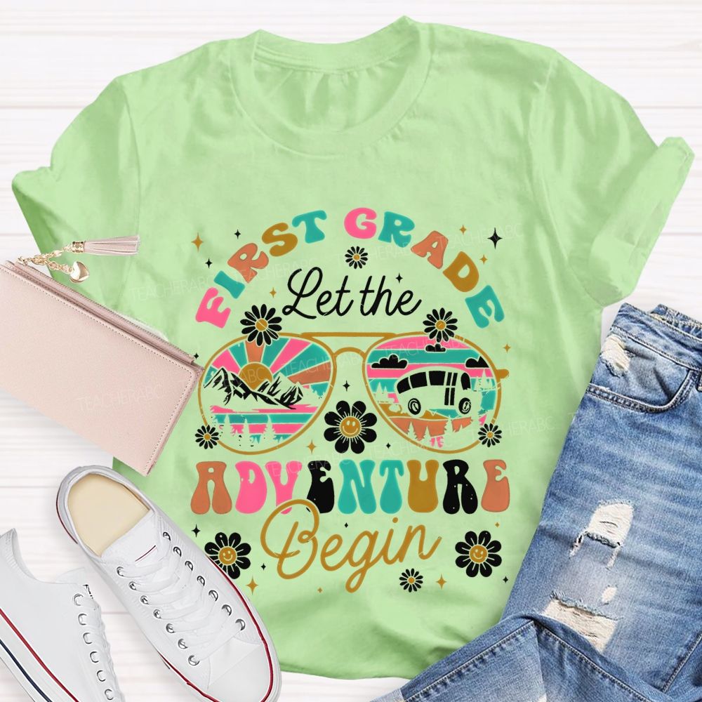 Personalized Grade  First Grade Let The Adventure Begin   Teacher T-shirt