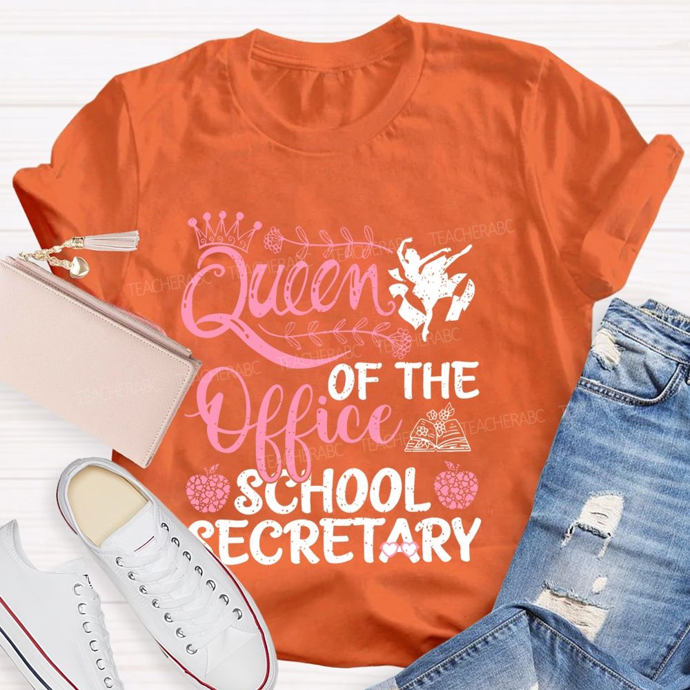 Queen Of The Office School Secretary  Teacher T-shirt