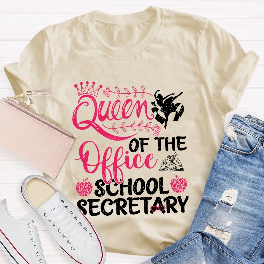 Queen Of The Office School Secretary  Teacher T-shirt