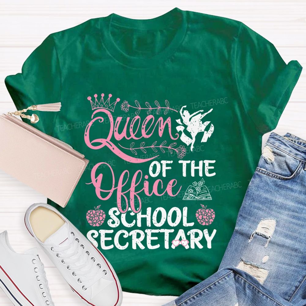 Queen Of The Office School Secretary  Teacher T-shirt