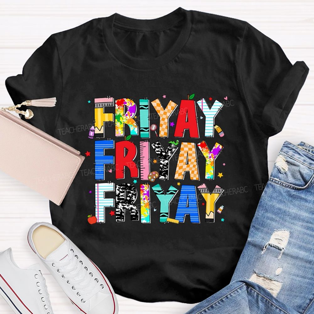 Fri-Yay Colored Fonts Teacher T-shirt
