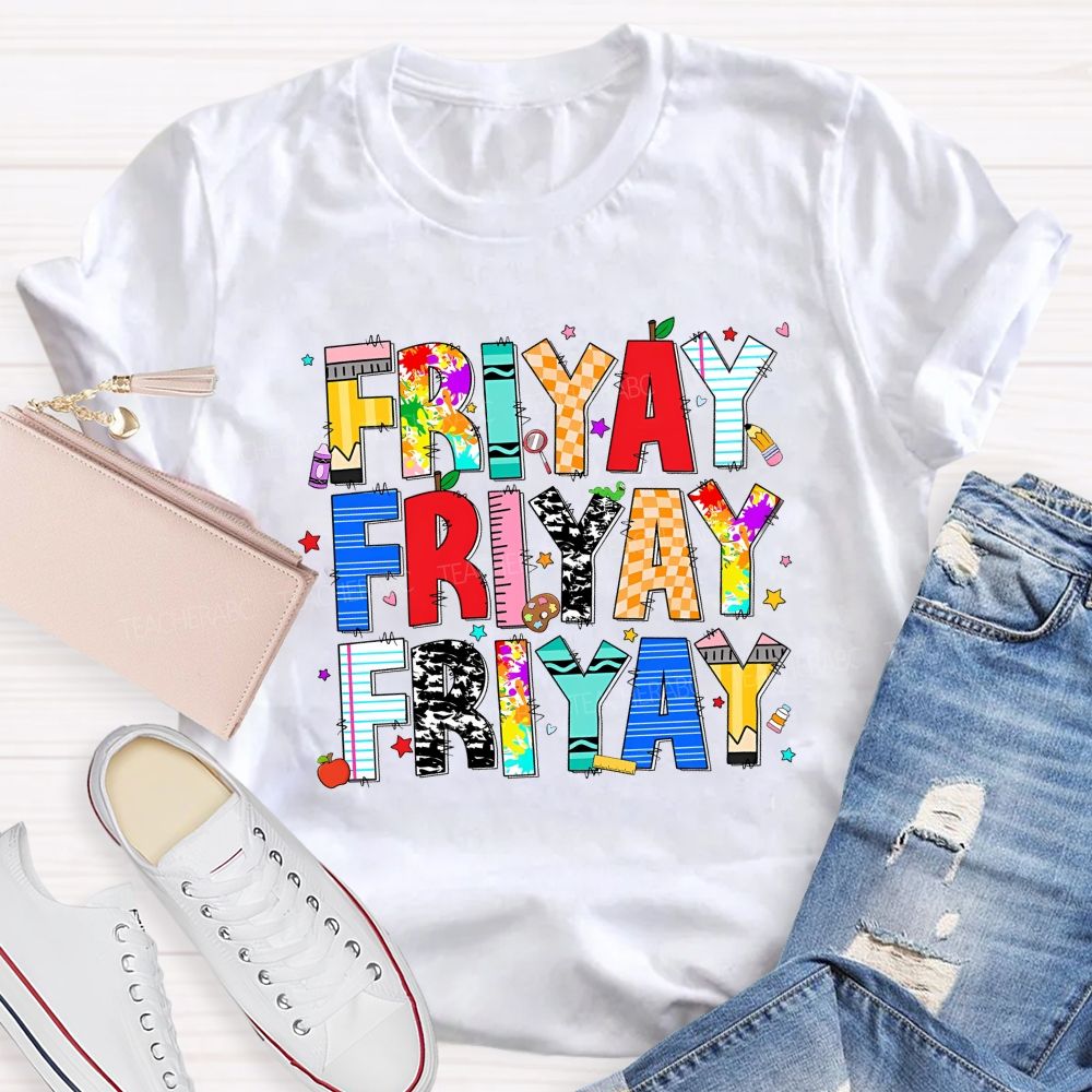 Fri-Yay Colored Fonts Teacher T-shirt