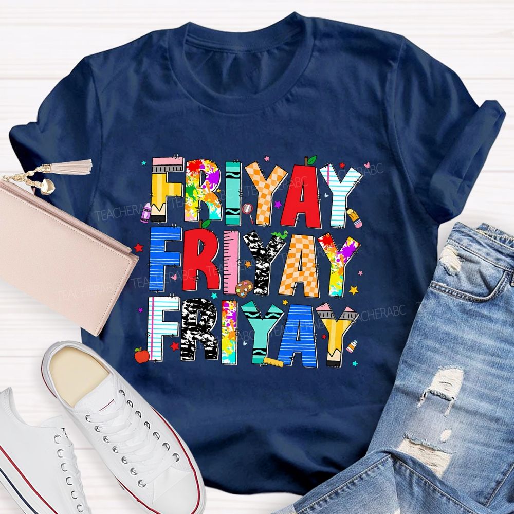 Fri-Yay Colored Fonts Teacher T-shirt