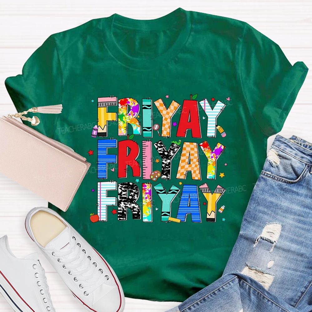 Fri-Yay Colored Fonts Teacher T-shirt