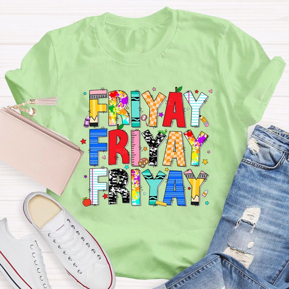 Fri-Yay Colored Fonts Teacher T-shirt