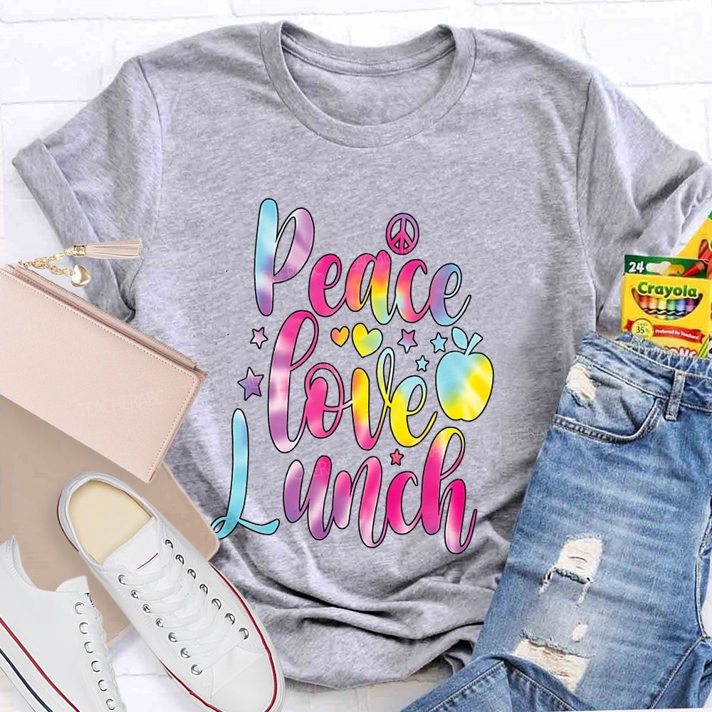 Peace Love Lunch Colorful Tie-Dye Font Teacher T-shirt