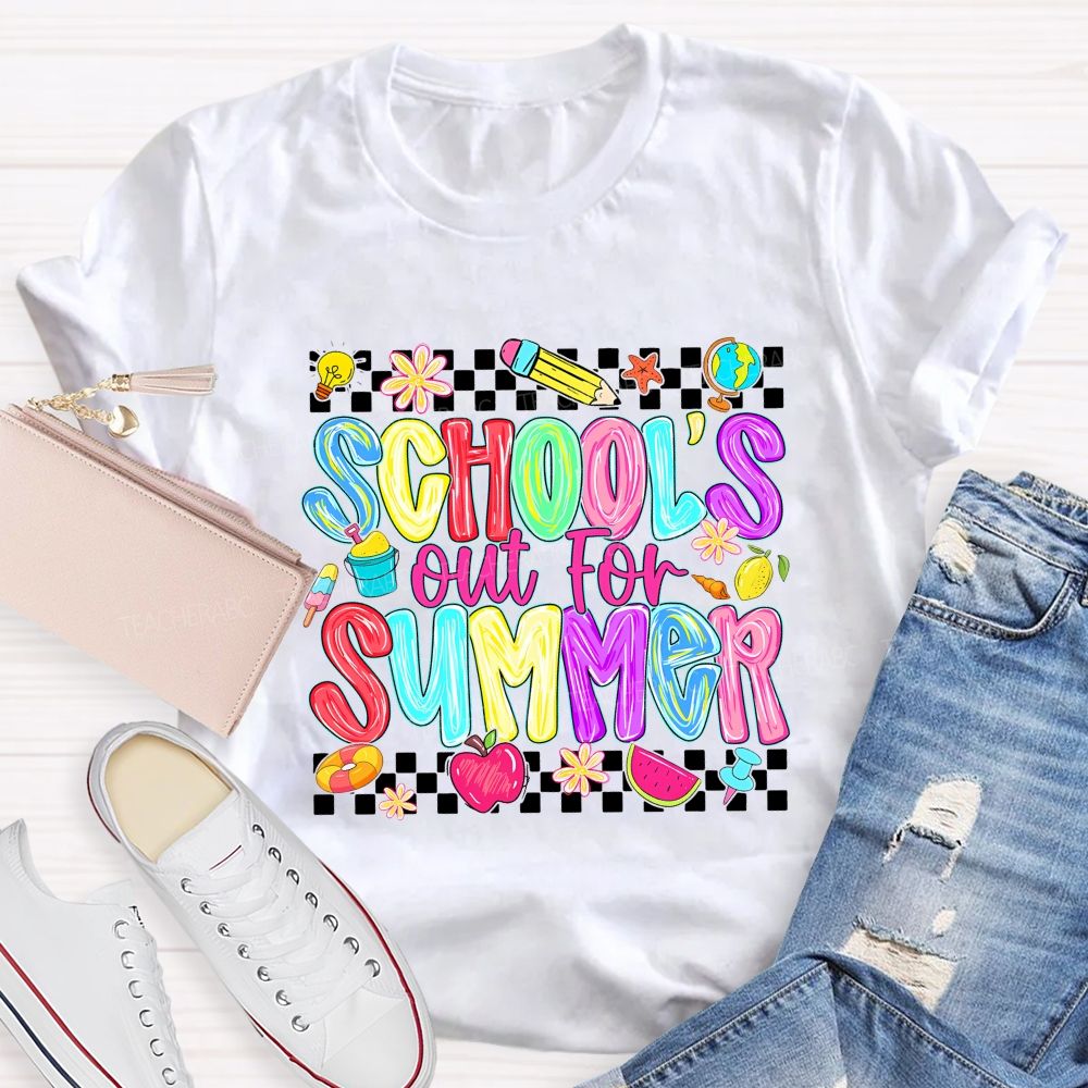 School'S Out For Summer And Colored Fonts T-shirt