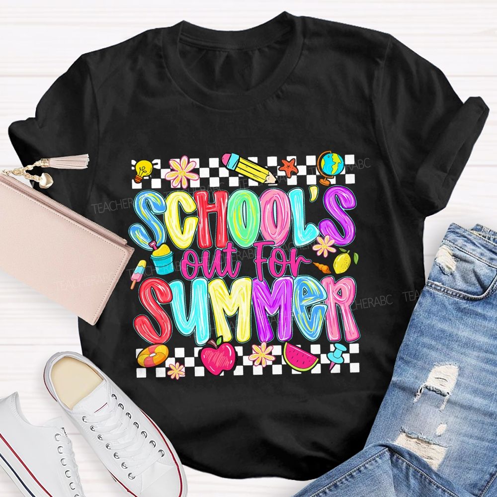 School'S Out For Summer And Colored Fonts T-shirt
