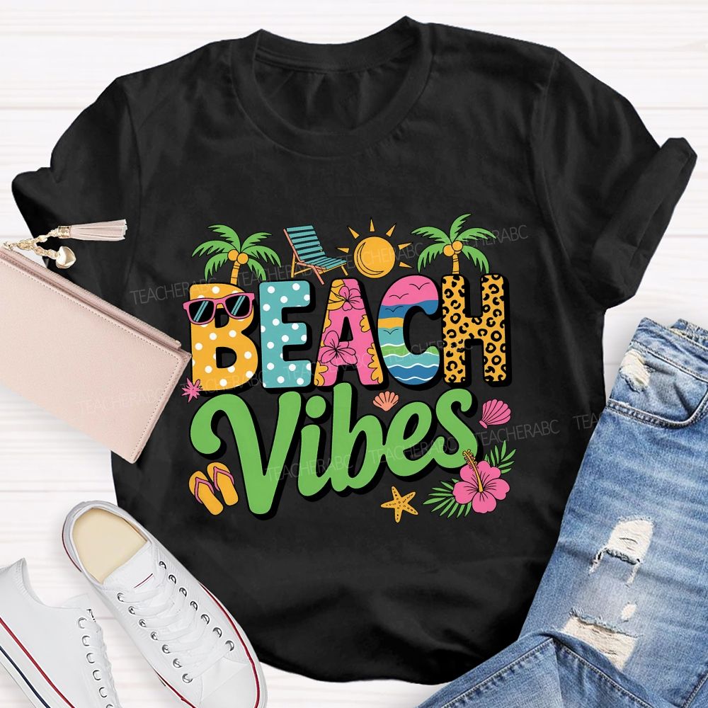 Beach Vibes Teacher Summer Break Teacher T-shirt