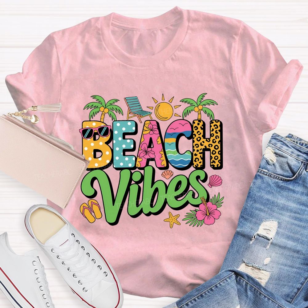 Beach Vibes Teacher Summer Break Teacher T-shirt