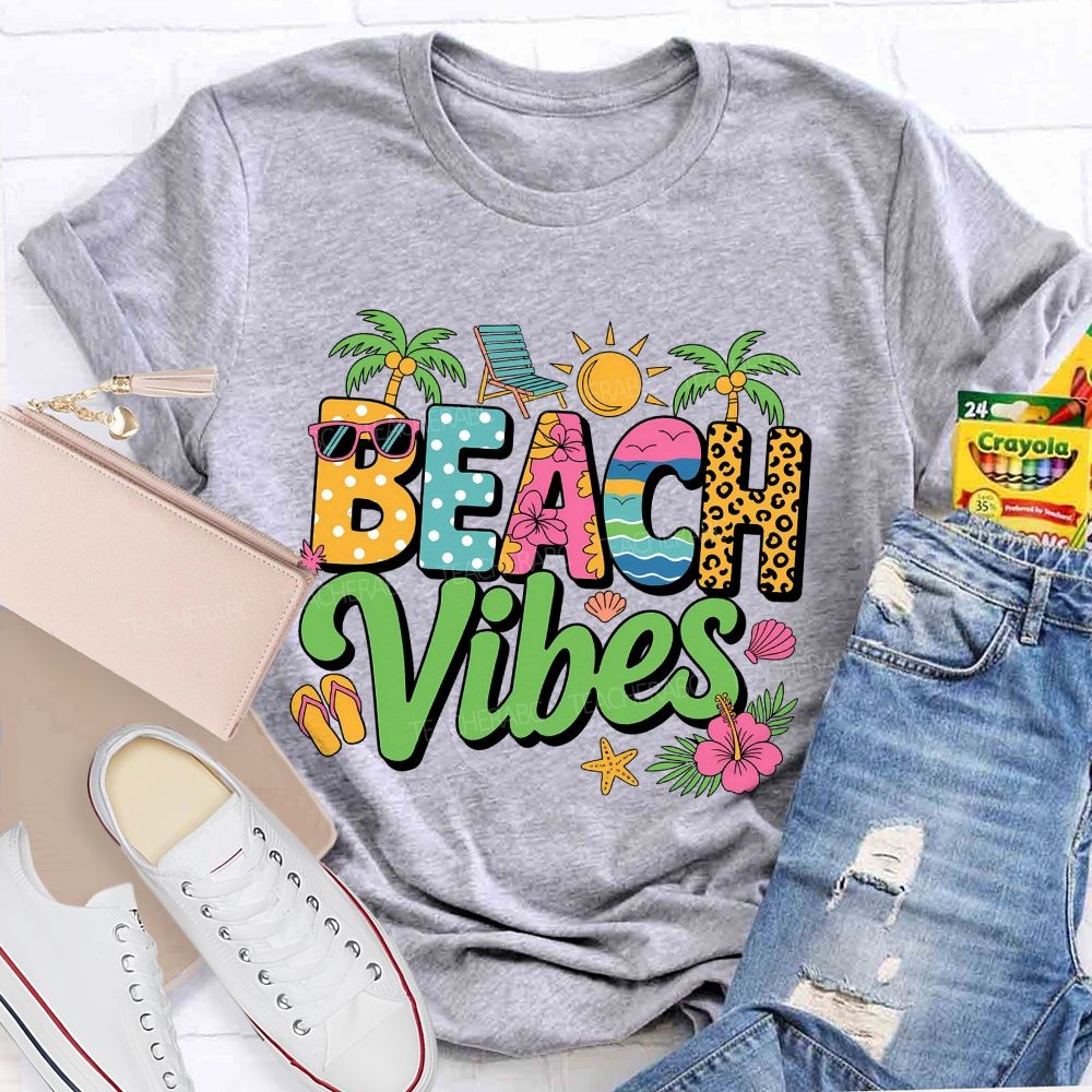 Beach Vibes Teacher Summer Break Teacher T-shirt