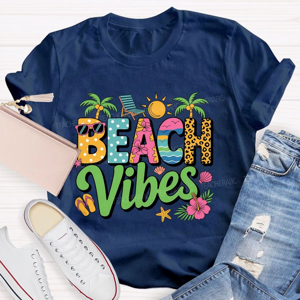 Beach Vibes Teacher Summer Break Teacher T-shirt