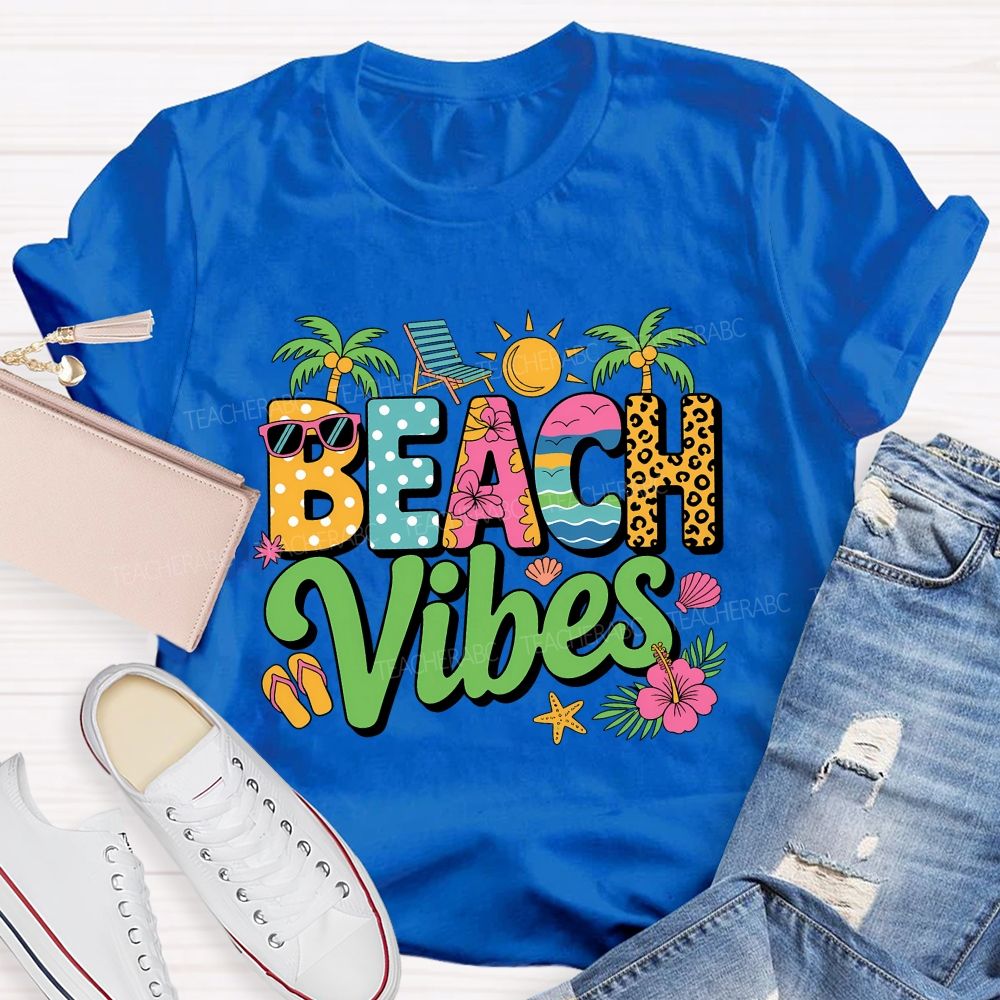 Beach Vibes Teacher Summer Break Teacher T-shirt