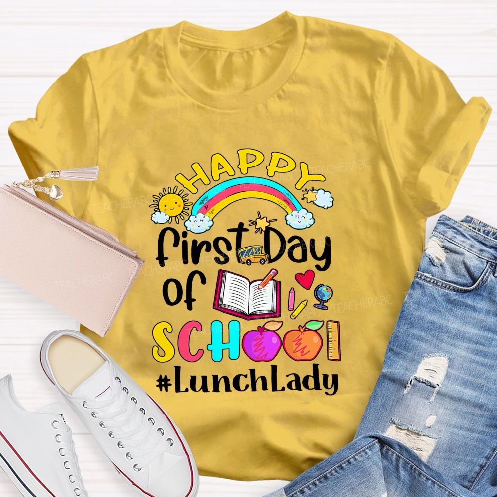 First Day Of School Lunch Lady T-shirt