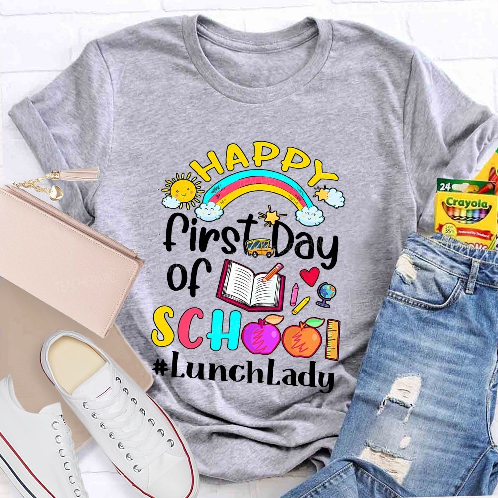 First Day Of School Lunch Lady T-shirt