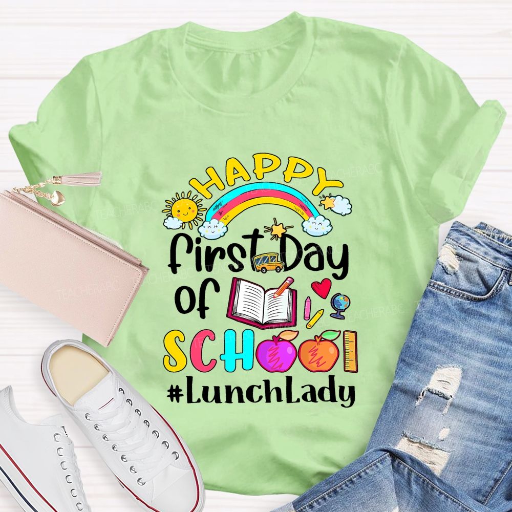 First Day Of School Lunch Lady T-shirt