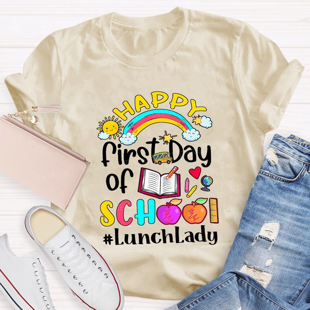 First Day Of School Lunch Lady T-shirt