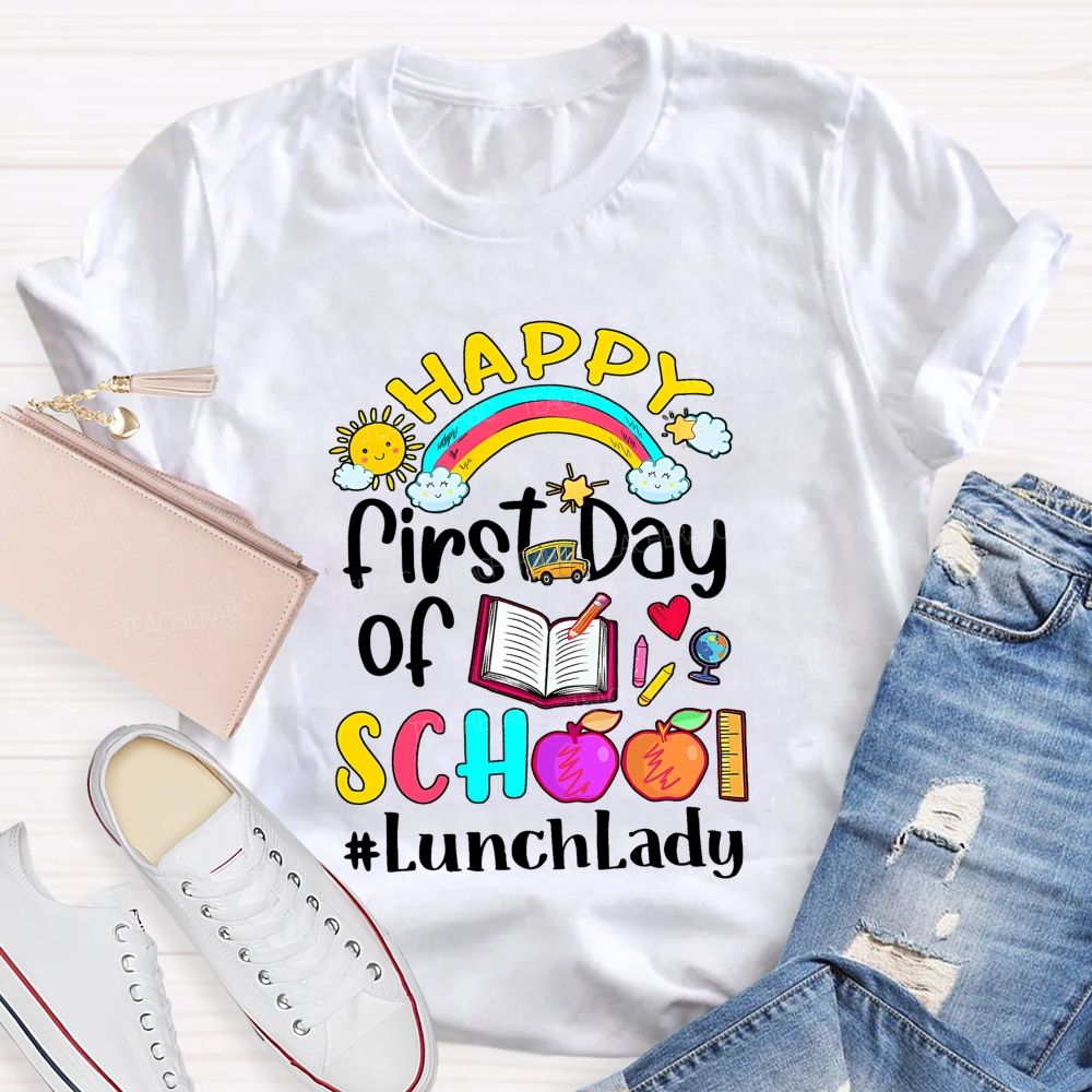 First Day Of School Lunch Lady T-shirt