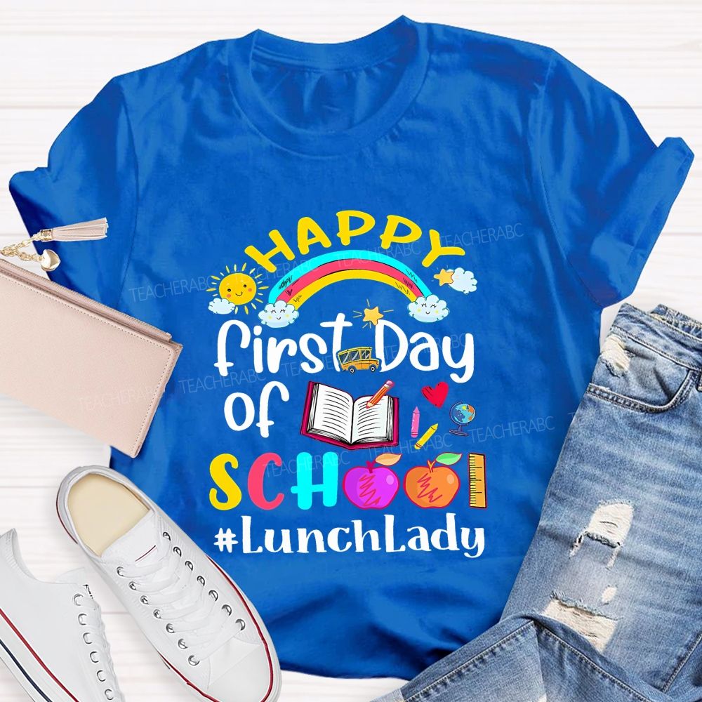First Day Of School Lunch Lady T-shirt