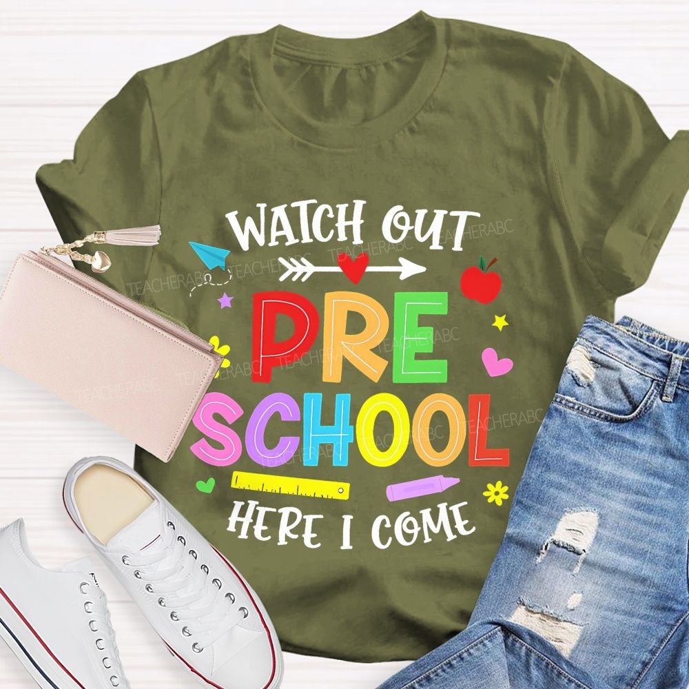 Personalized Grade  Watch Out Preschool Here I Come  Teacher T-shirt