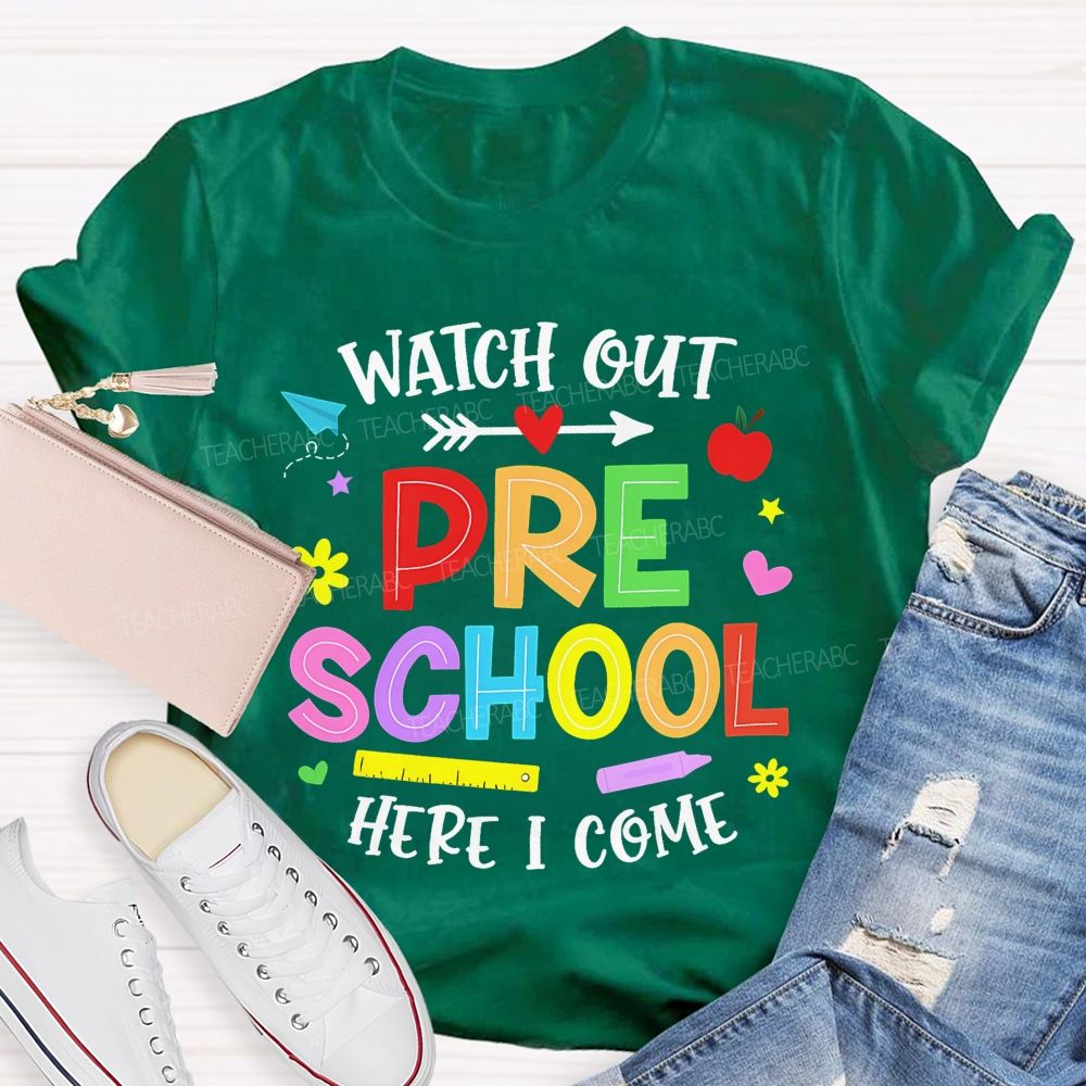 Personalized Grade  Watch Out Preschool Here I Come  Teacher T-shirt