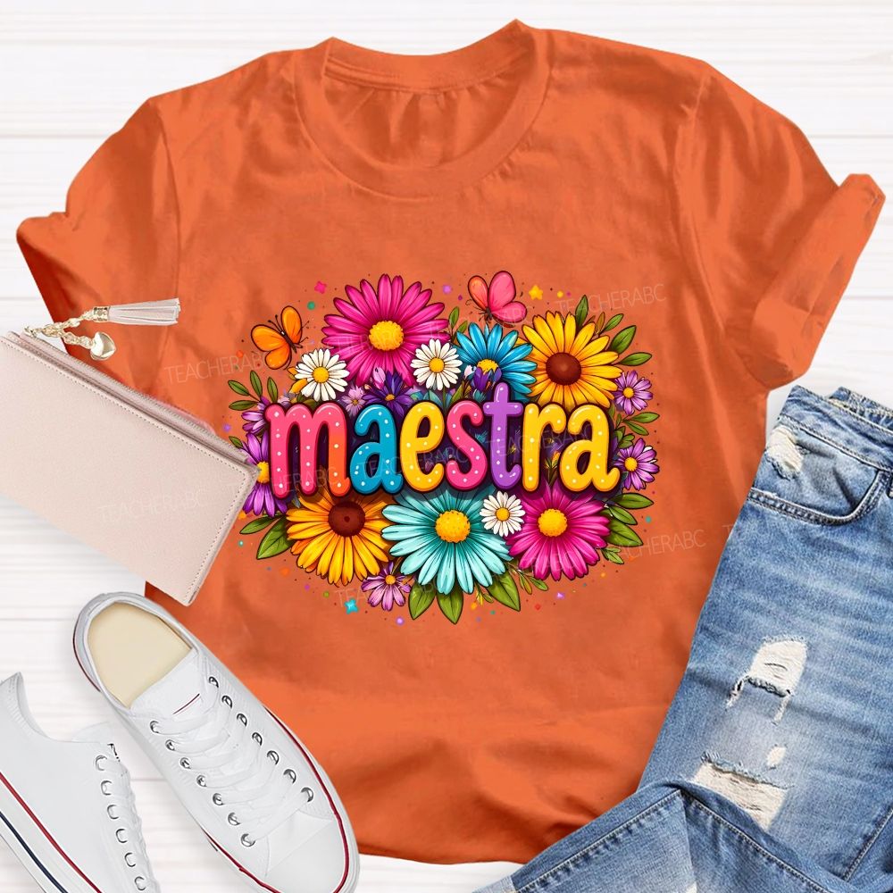 Maestra Teacher And Flowers Bilingual Teacher T-shirt