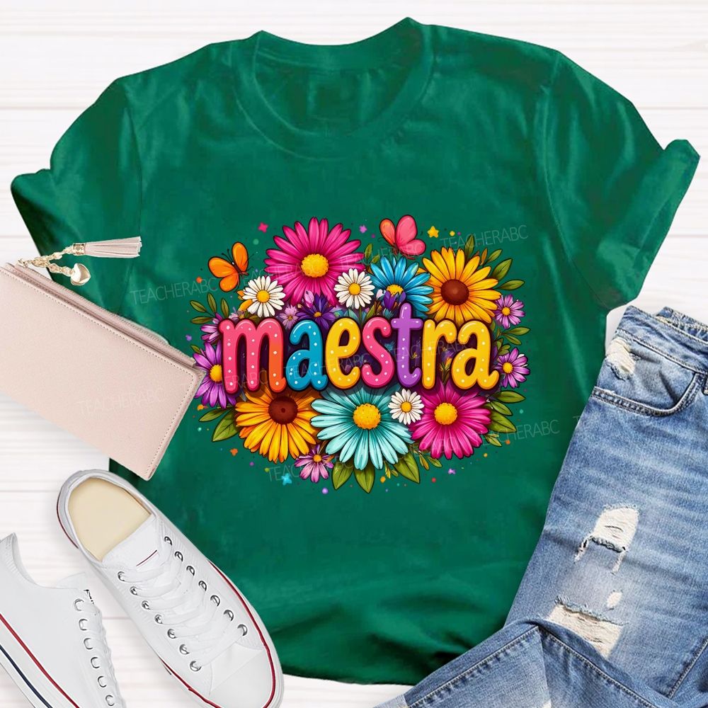 Maestra Teacher And Flowers Bilingual Teacher T-shirt