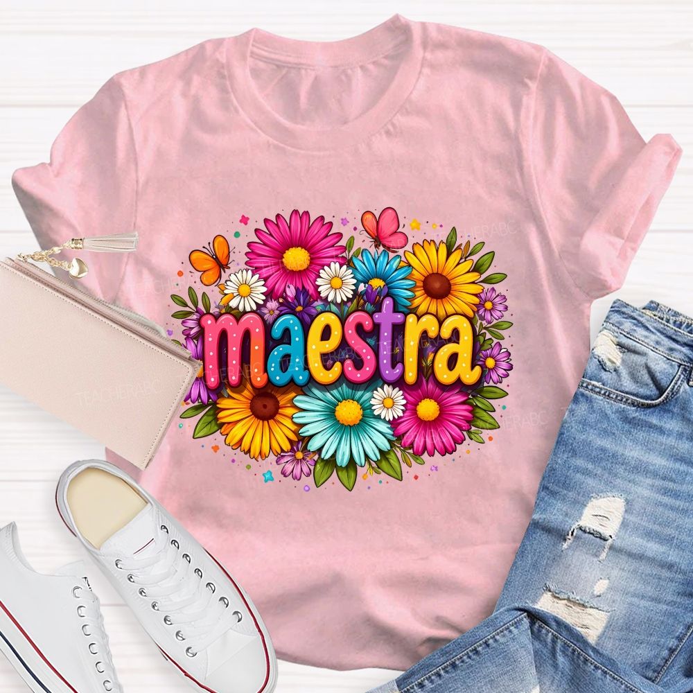 Maestra Teacher And Flowers Bilingual Teacher T-shirt