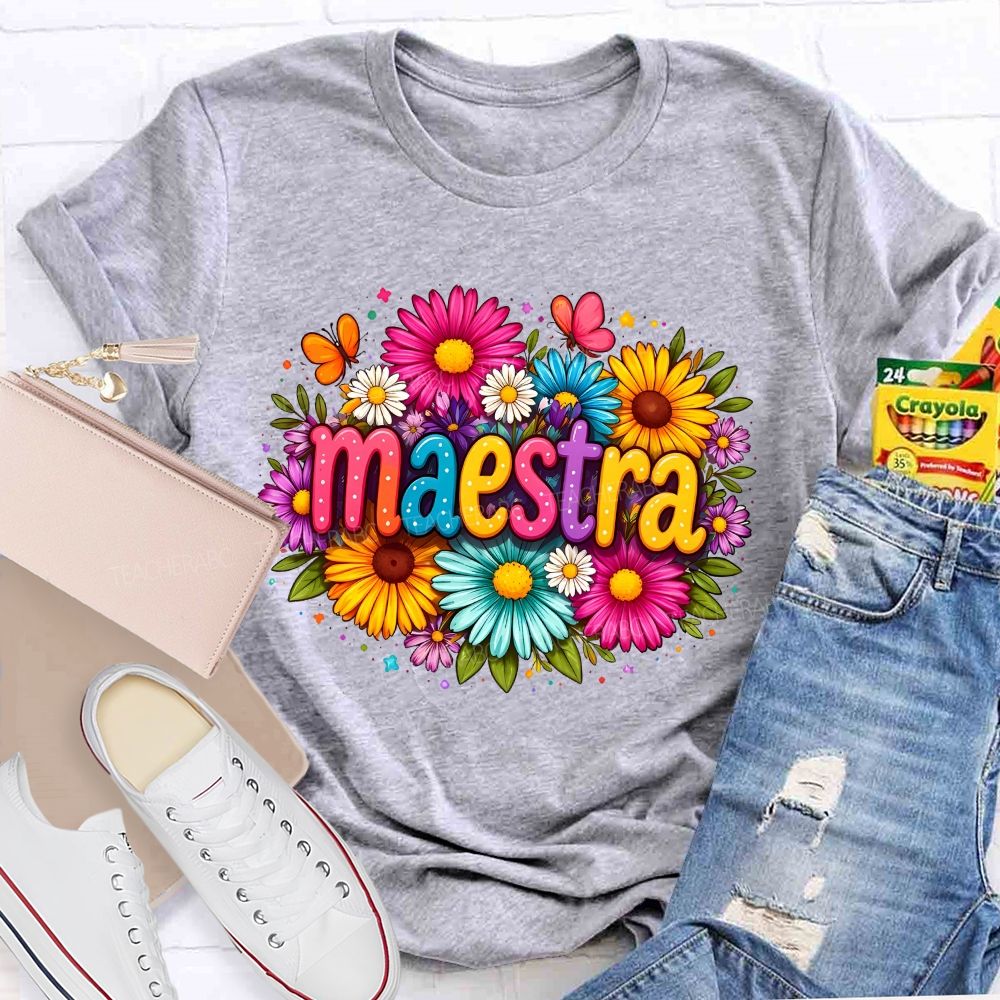 Maestra Teacher And Flowers Bilingual Teacher T-shirt