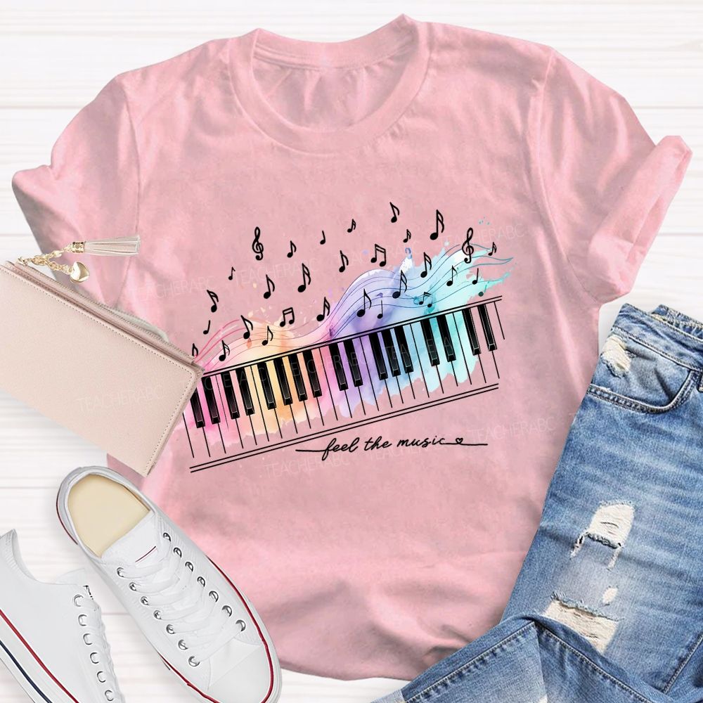 Feel The Music  Letters  Teacher T-shirt