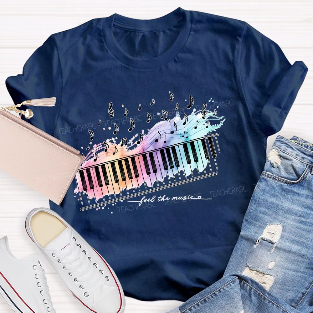 Feel The Music  Letters  Teacher T-shirt