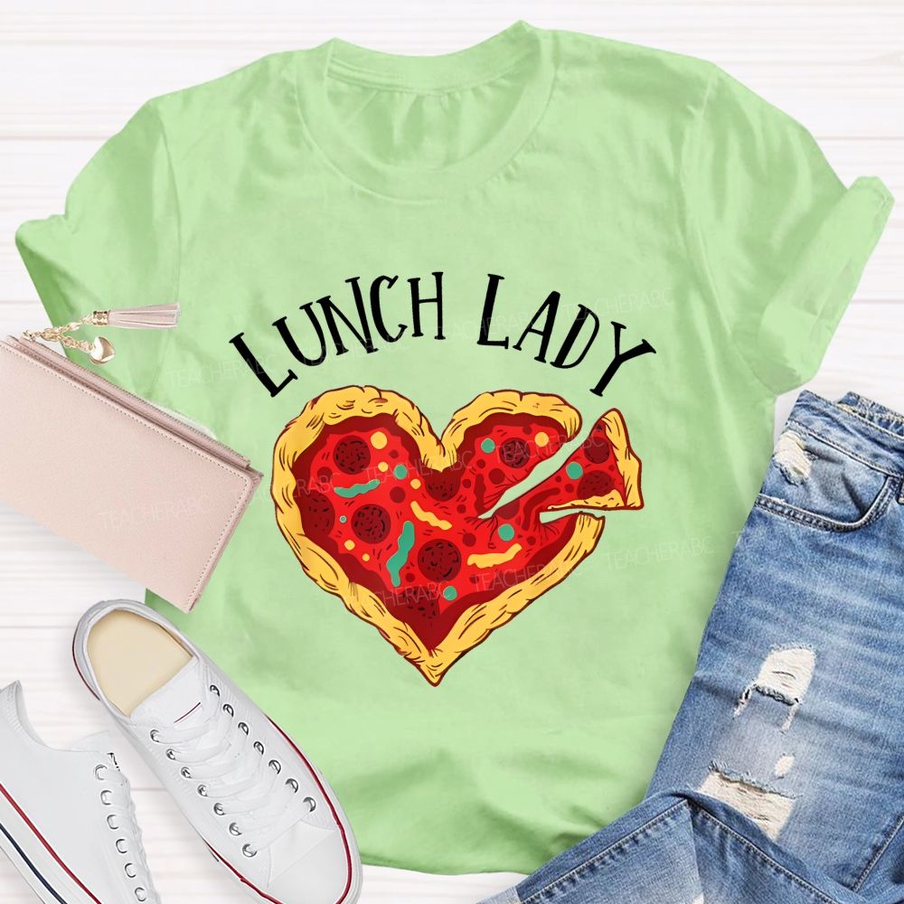 Lunch Lady Pizza  Teacher T-shirt