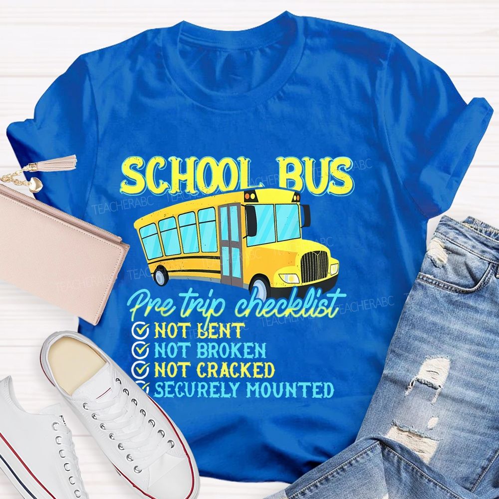 School Bus Pre Trip Checklist Graphic  Teacher T-shirt